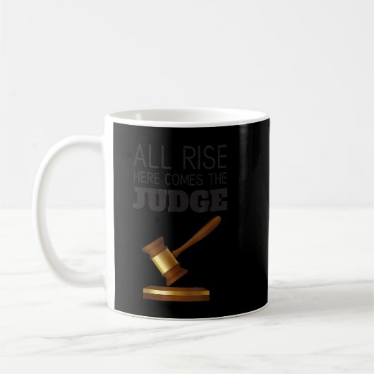 Mug Drôle Toute Montée Ici Arrive Les Juges Avocats At (Gauche)