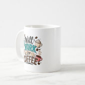 Mug Drôle Travaillera pour du Café (Devant gauche)