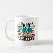 Mug Drôle Travaillera pour du Café (Gauche)