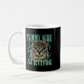 Mug Drôle Tummy Ache Survivante Mème Chat Dit Chats An (Gauche)