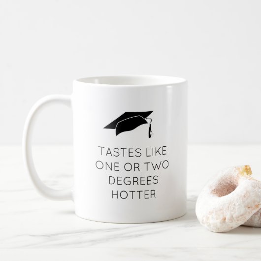 Mug Drôle, un ou deux degrés de plus graduation (Avec donut)