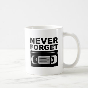 Mug drôle VHS Ne jamais oublier