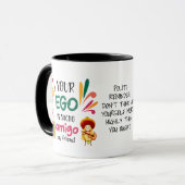 Mug Drôle VOTRE EGO EST NACHO AMIGO Texte personnalisé (Devant gauche)