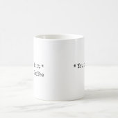 Mug Drôle Vous pouvez le faire (Centre)