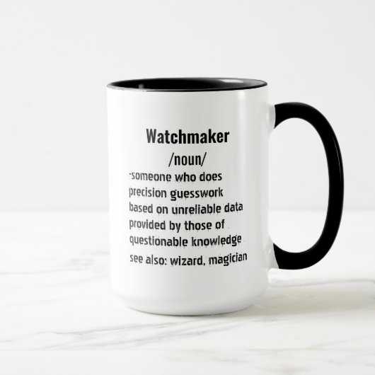 Mug drôle Watchmaker Définition cadeaux pour hommes fe (Droite)
