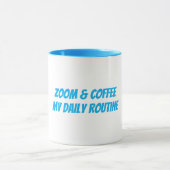 Mug Drôle "Zoom & Café My Daily Routine" (Centre)