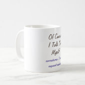 Mug Drôles de citations de bien sûr que je parle tout  (Devant gauche)