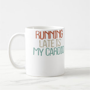 Mug Drôles de filles qui disent que courir en retard e