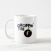 Mug Droppin la bombe de F (Gauche)