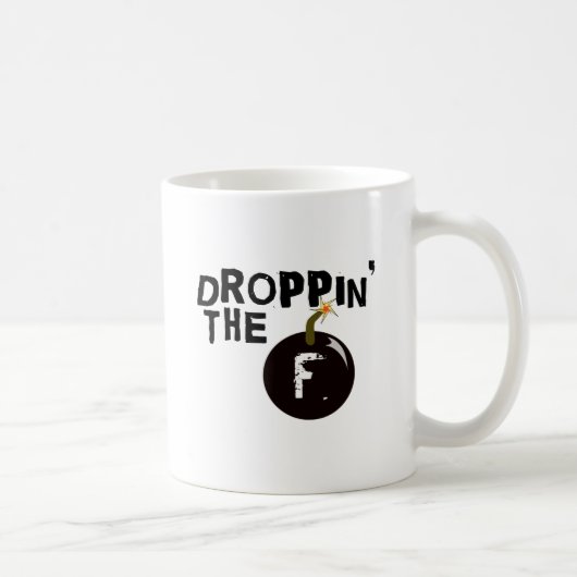 Mug Droppin la bombe de F (Droite)