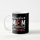Mug Drumline Mom Like A Normal Mom Drumming Lover Drum (Gauche)