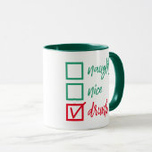 Mug Drunk Not Naughty ou Nice | Funny Humour de Noël (Devant droit)