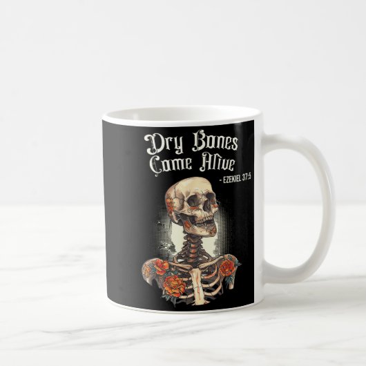 Mug Dry Bones Come Alive Skeleton Floral Christian Hal (Droite)