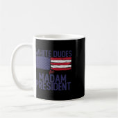 Mug Dudes Pour Madame La Présidente Shirts Kamal Harri (Gauche)
