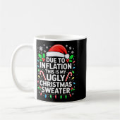 Mug Due To Inflation Ugly Christmas Sweater Shirt Men (Gauche)