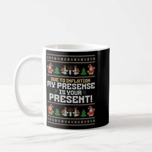 Mug Due To Inflation Ugly Christmas Sweaters Funny Say (Gauche)