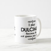 Mug Dulcimer - Jouer Elle-Même Drôle Musique Déco (Devant droit)