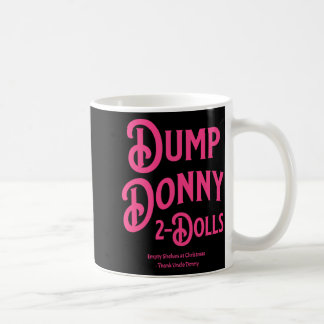 Mug Dump Donny 2 poupées deux poupées Trump Tarifs Hum