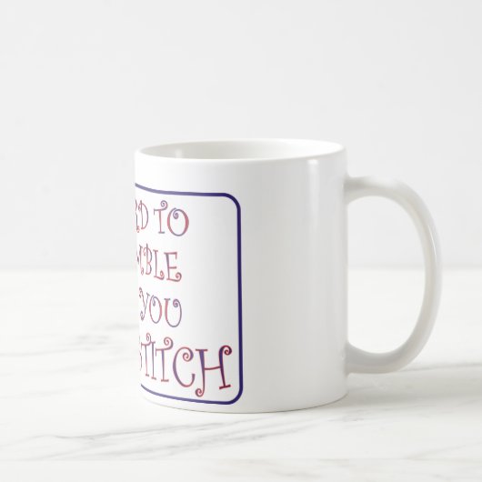 Mug Dur 2 soient humbles quand vous croisez le point (Droite)