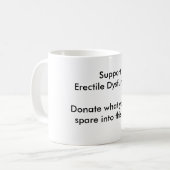 Mug Dysfonctionnement érectile de soutien (Devant gauche)