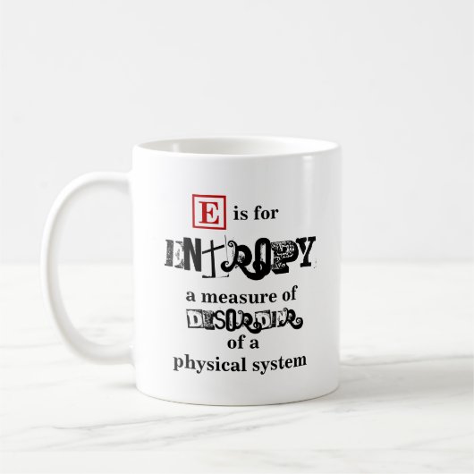 Mug E est pour Entropy physique (Gauche)