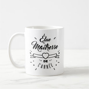 Mug élue maitresse de l'année