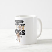 Mug Easily Distracted By Geography And Dogs (Devant droit)