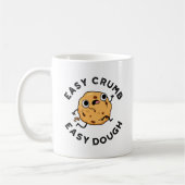 Mug Easy Crumb Easy Dough Funky Cookie Pun (Gauche)