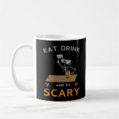 Mug Eat Drink And Be Scary Aesthetic Graphic (Gauche)