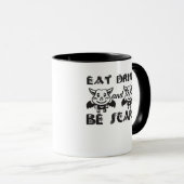 Mug Eat Drink And Be Scary Aesthetic Unique (Devant droit)