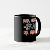 Mug Eat Drink And Be Scary Classic Creative Casual (Devant droit)