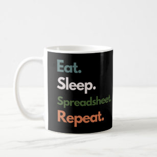 Mug Eat Sleep Spreadsheet Répéter Funny Accounting