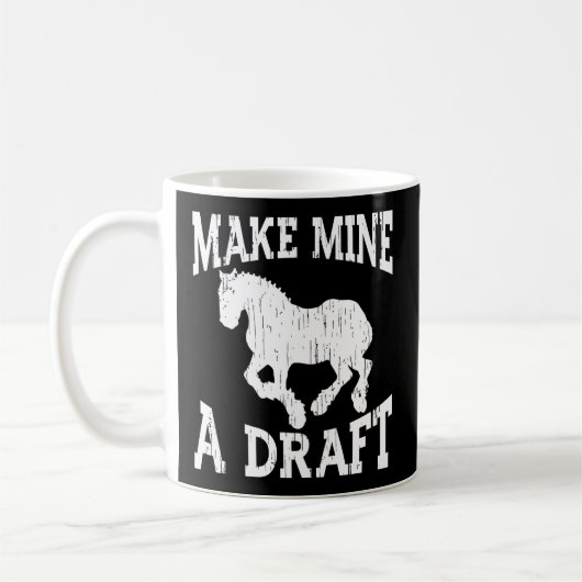Mug Ébauche De Cheval Pour Faire De Moi Un Ébauche (Gauche)