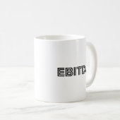 Mug EBITODA Écriture drôle cool typo noir (Devant droit)