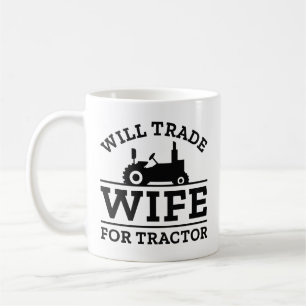 Mug Échange De Femme Pour Tracteur