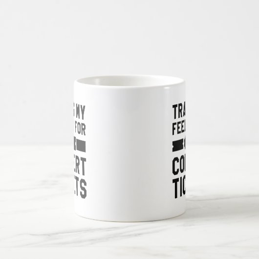 Mug Échange De Mes Sentiments Pour Des Billets De Conc (Centre)