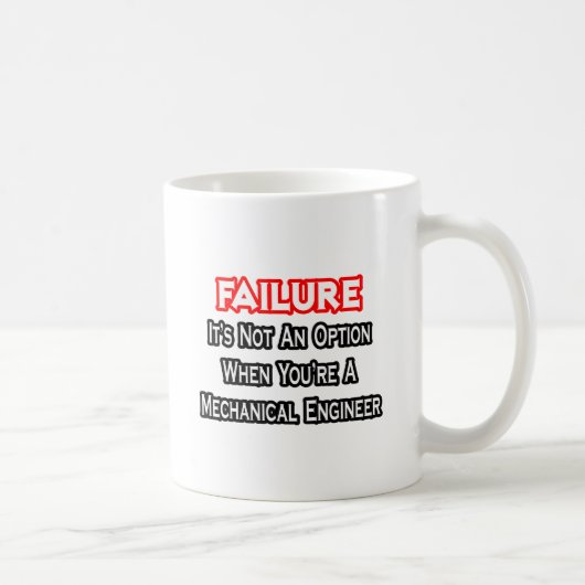 Mug Échec...Pas une option...Ingénieur mécanique (Droite)
