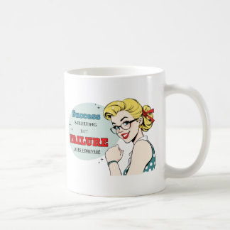 Mug Échec pour toujours démotivationnel amusant Pinup