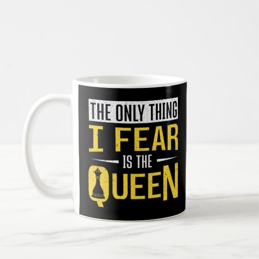 Mug Échecboard La Seule Chose Que Je Crains, C'Est Les (Gauche)