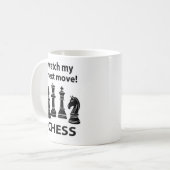 Mug Échecs Regarde Mon Prochain Coup Échecs (Devant gauche)