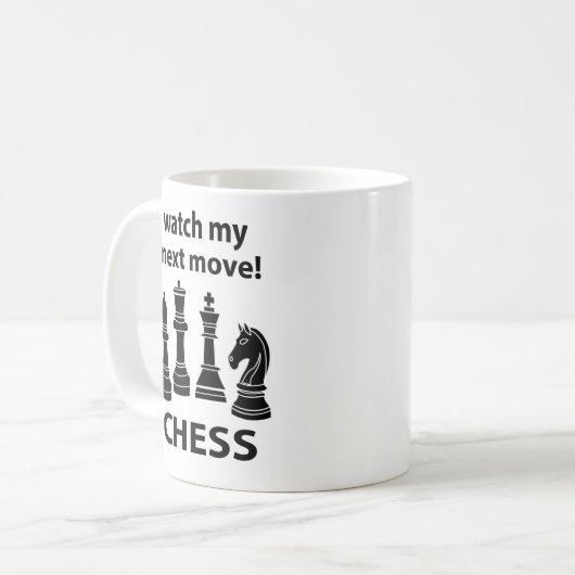 Mug Échecs Regardez Mon Prochain Déplacement Chess (Devant gauche)