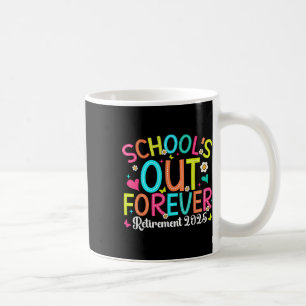 Mug Écoles Out Forever Retraité Enseignant 2025 Super 