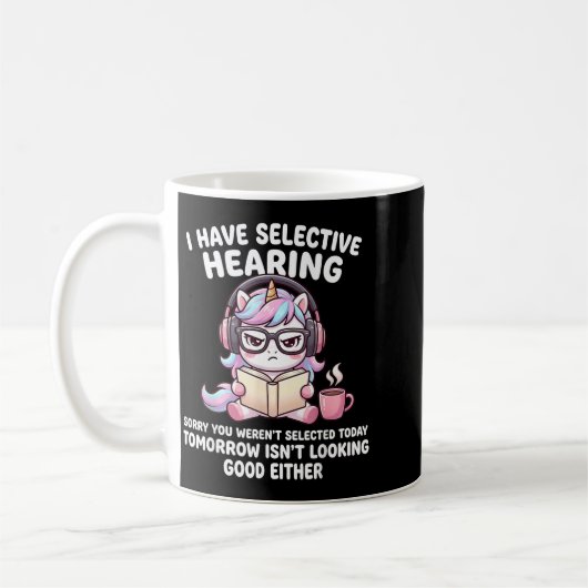 Mug Écoute à mes propres conditions Désolé, vous n'ave (Gauche)