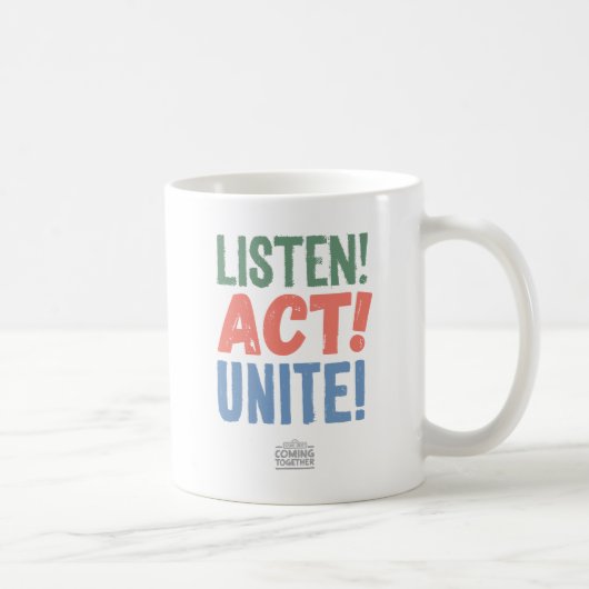 Mug Écoute ! Agis ! Unissez ! (Droite)