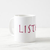 Mug Écouter (Devant gauche)