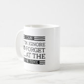 Mug Écouter Ignorer Oublier (Devant gauche)