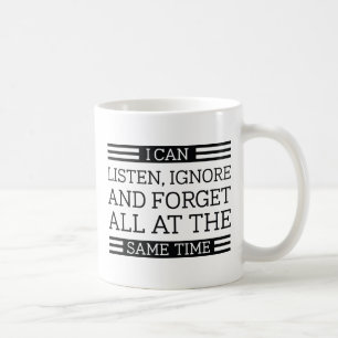 Mug Écouter Ignorer Oublier