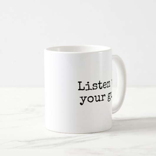 Mug Écoutez votre intuition (Devant droit)