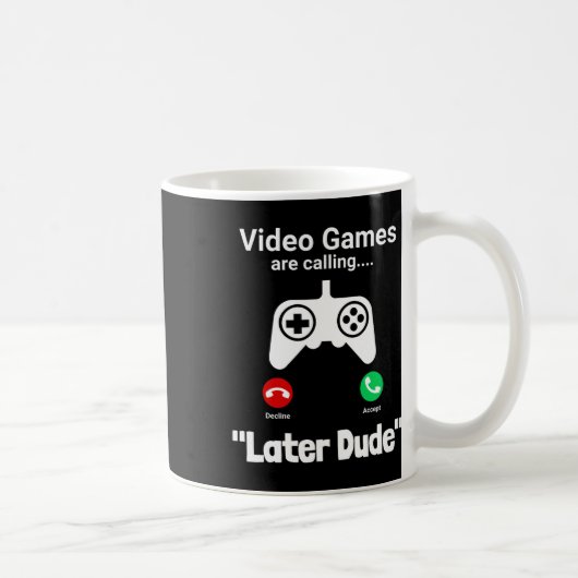 Mug Écran d'appel de joueur drôle – Manette “plus tard (Droite)