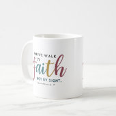 Mug Écriture inspirée de 2 Corinthiens 5 7 Marcher dan (Devant gauche)